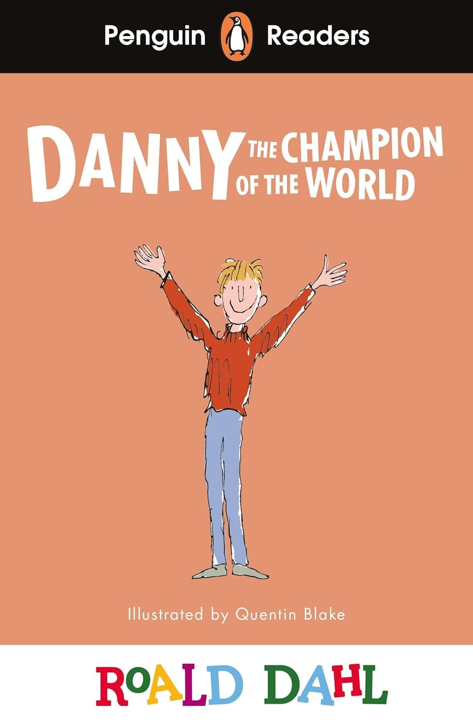 Danny the Champion of the World. Roald Dahl