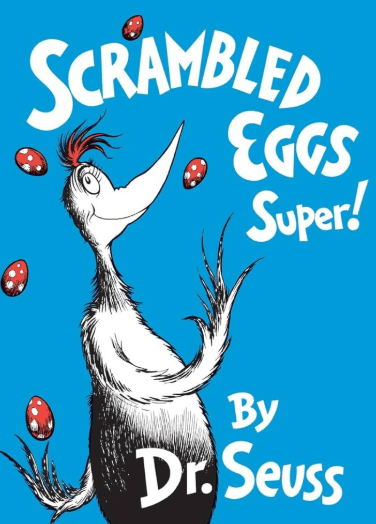 Scrambled Eggs Super! - Dr.Seuss