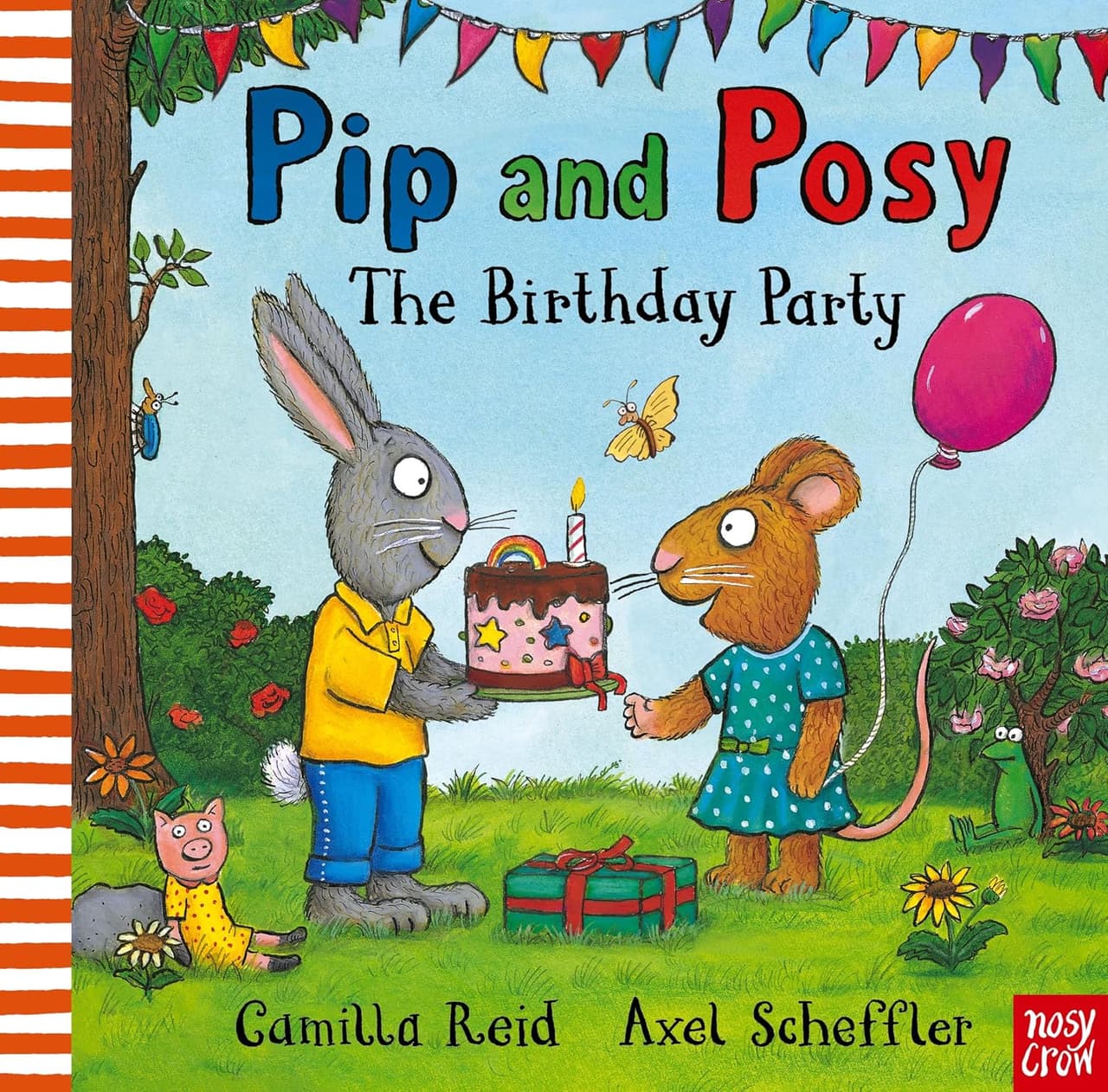 Pip and Posy. The Birthday Party. New