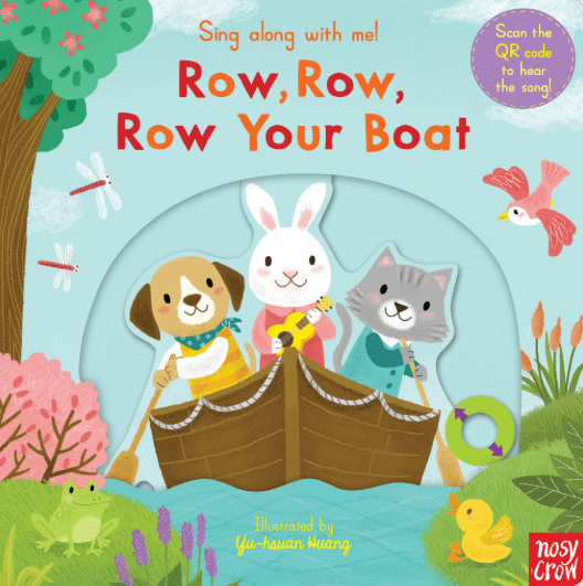 Row, row, row your boat - Sing along with me (Nosy Crow)