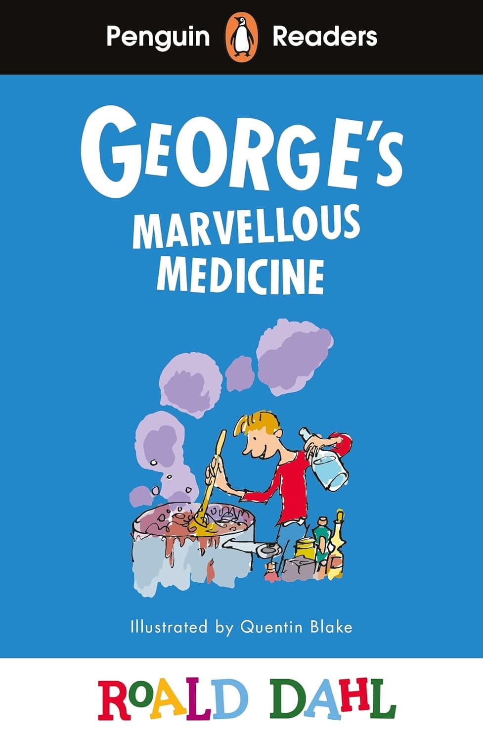 George's Marvellous Medicine. Roald Dahl