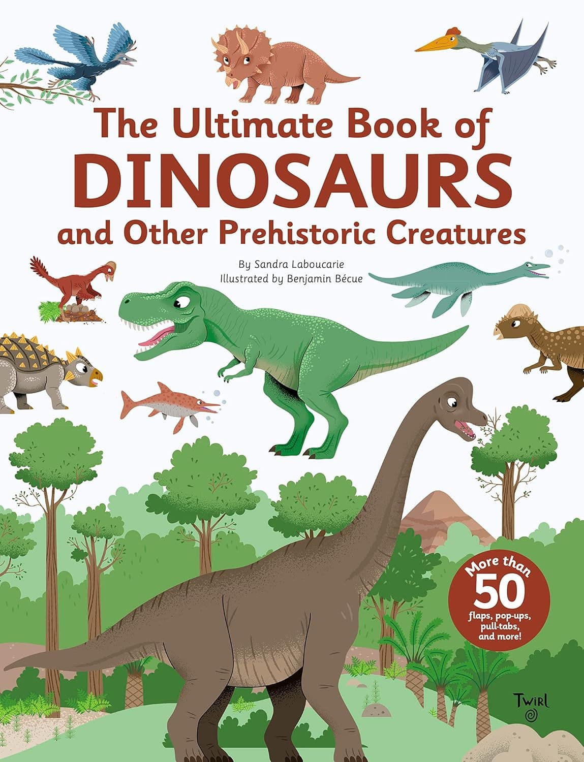 The Ultimate Book of Dinosaurs. Twirl