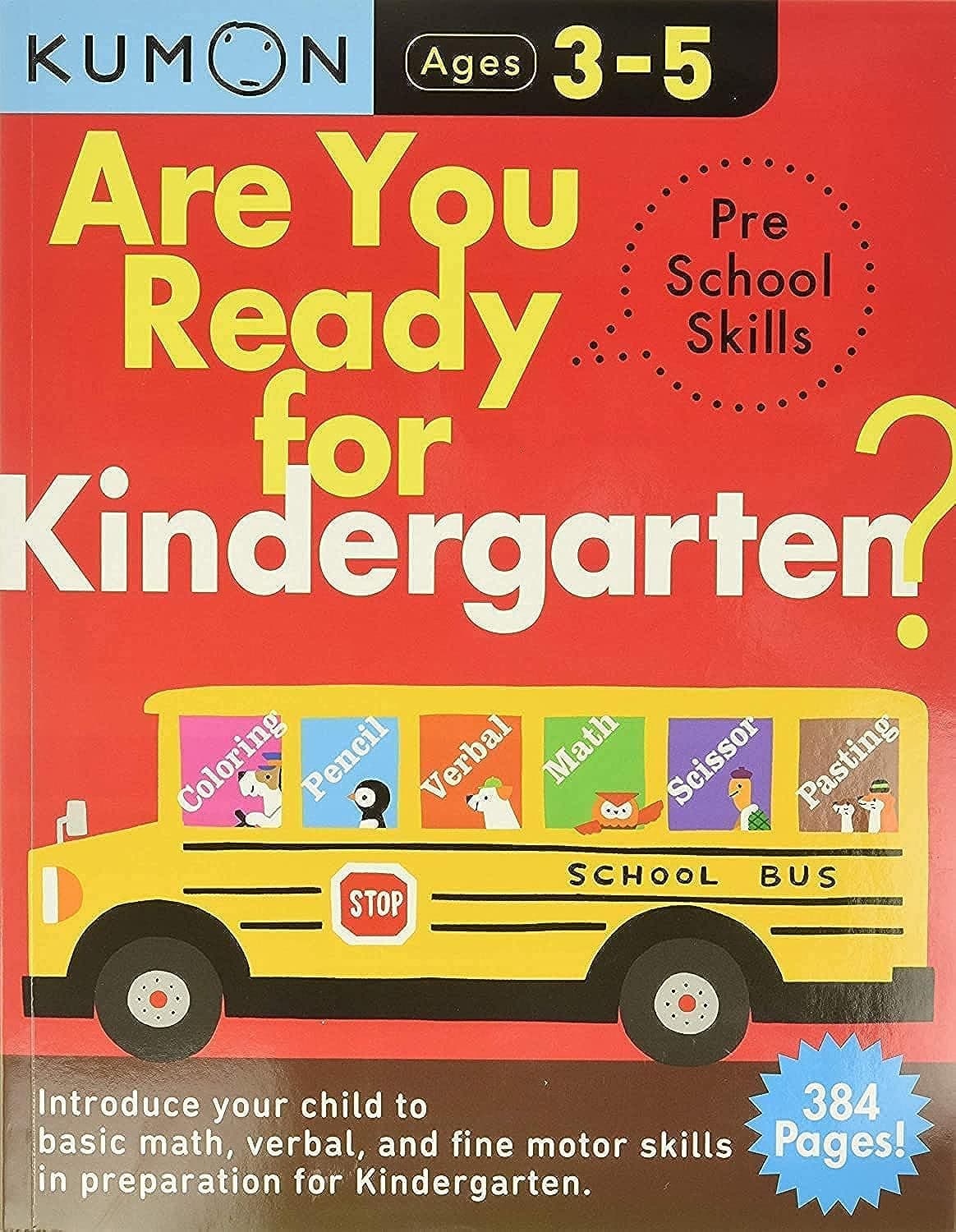 Are you ready for Kindergarten? Pre School Skills. Ages 3-5