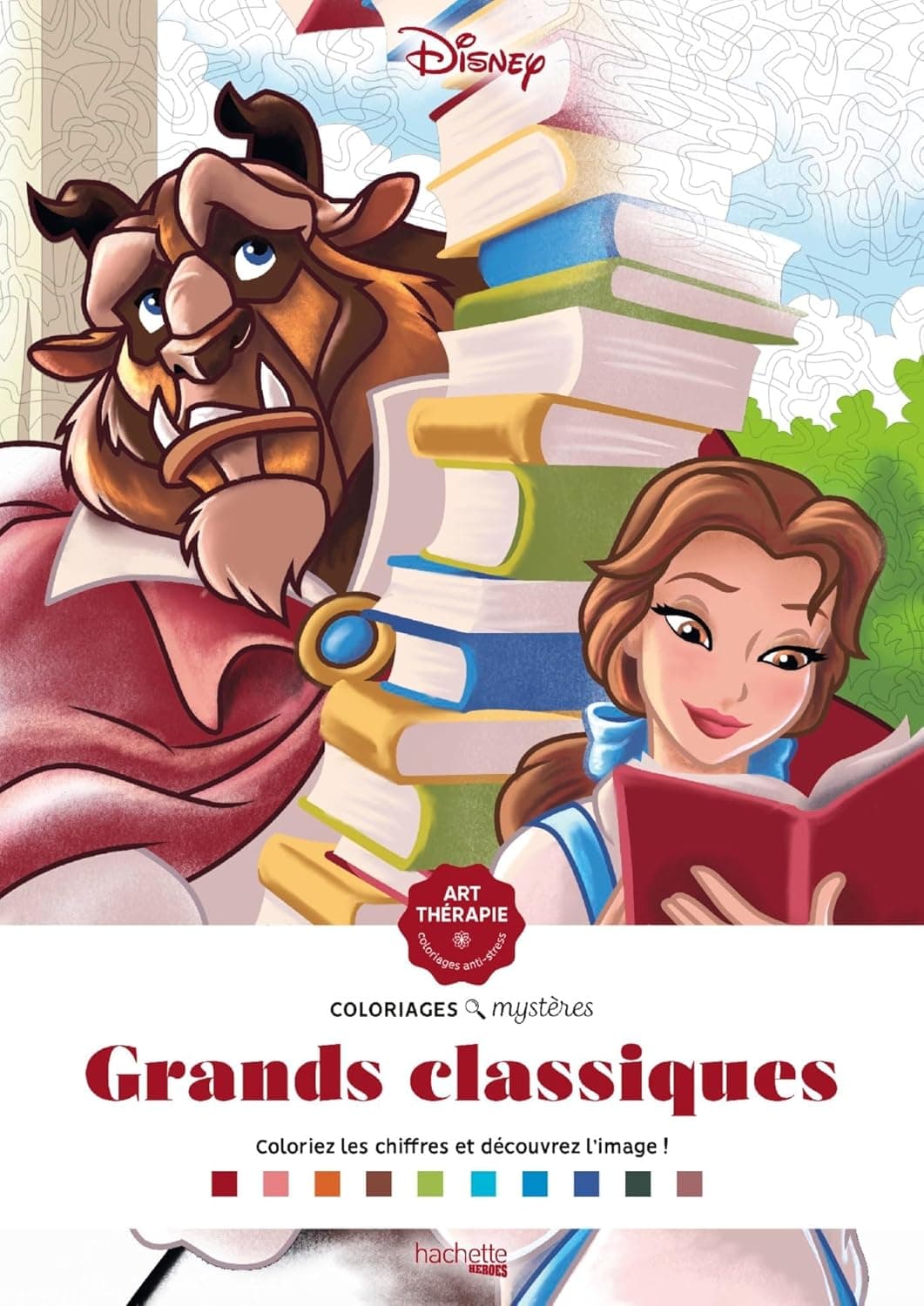 Coloriages Mysteres Disney. Grands Classiques. Grand Bloc