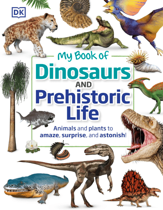 My book of Dinosaurs and Prehistoric life