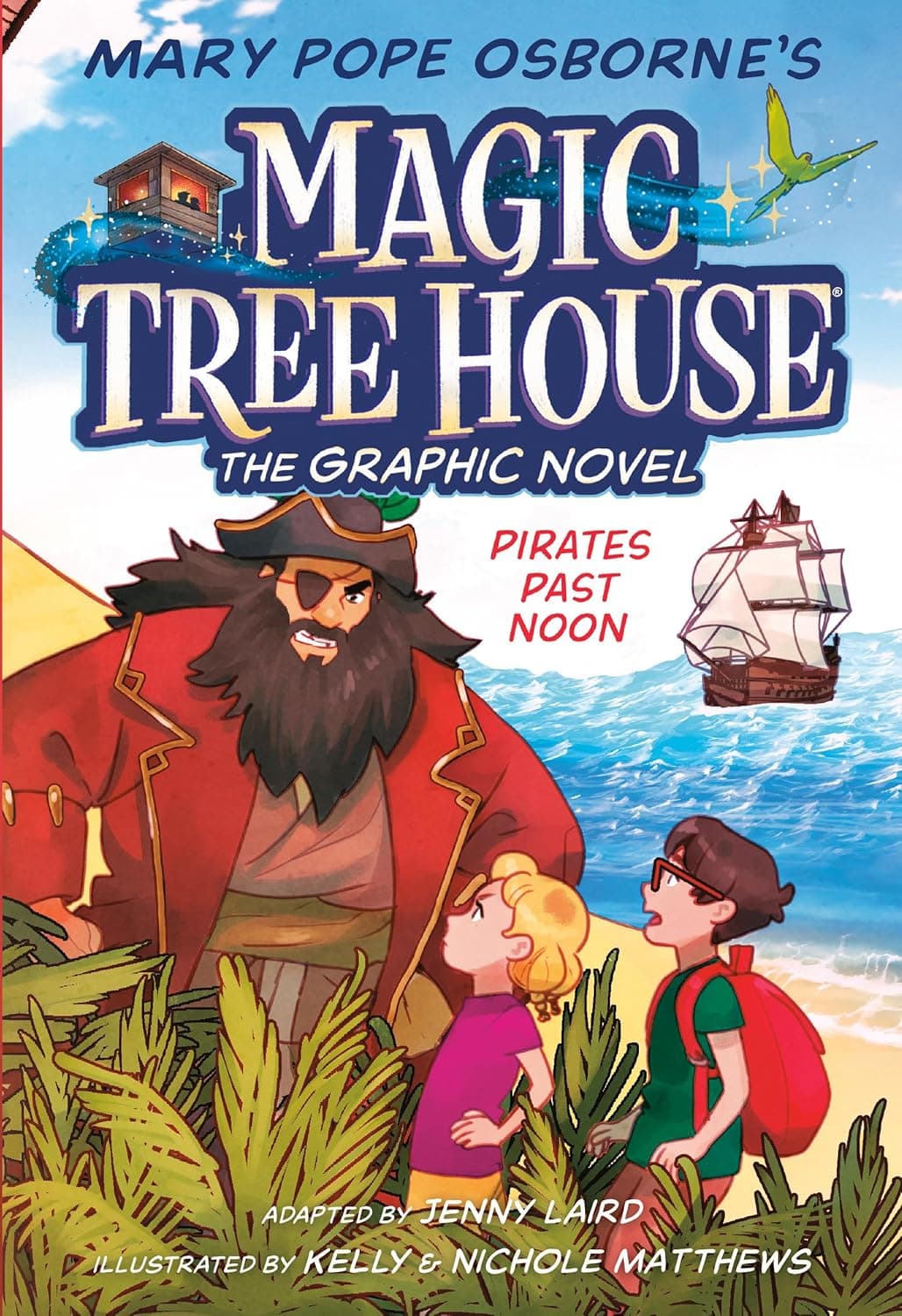 Magic Tree House. Pirates Past Noon