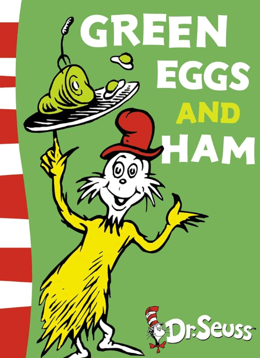 Green Eggs and Ham - Dr.Seuss