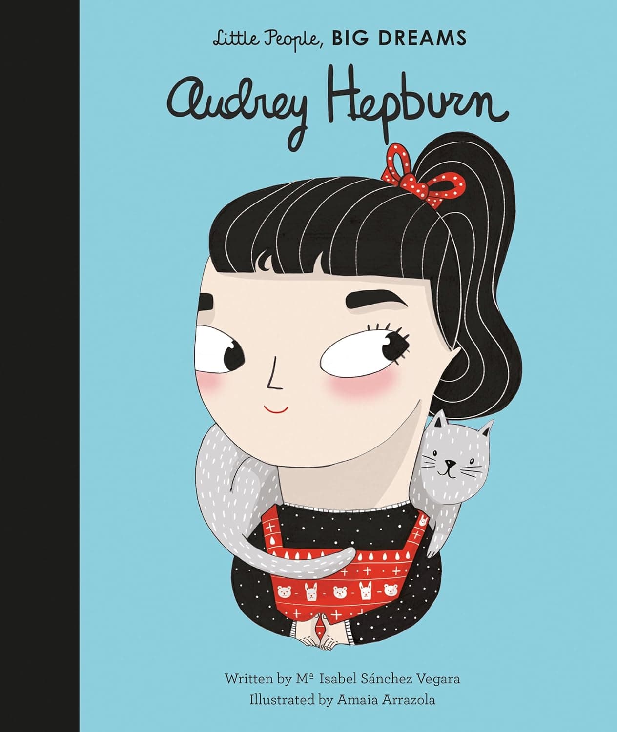 Audrey Hepburn. Little People, Big Dreams