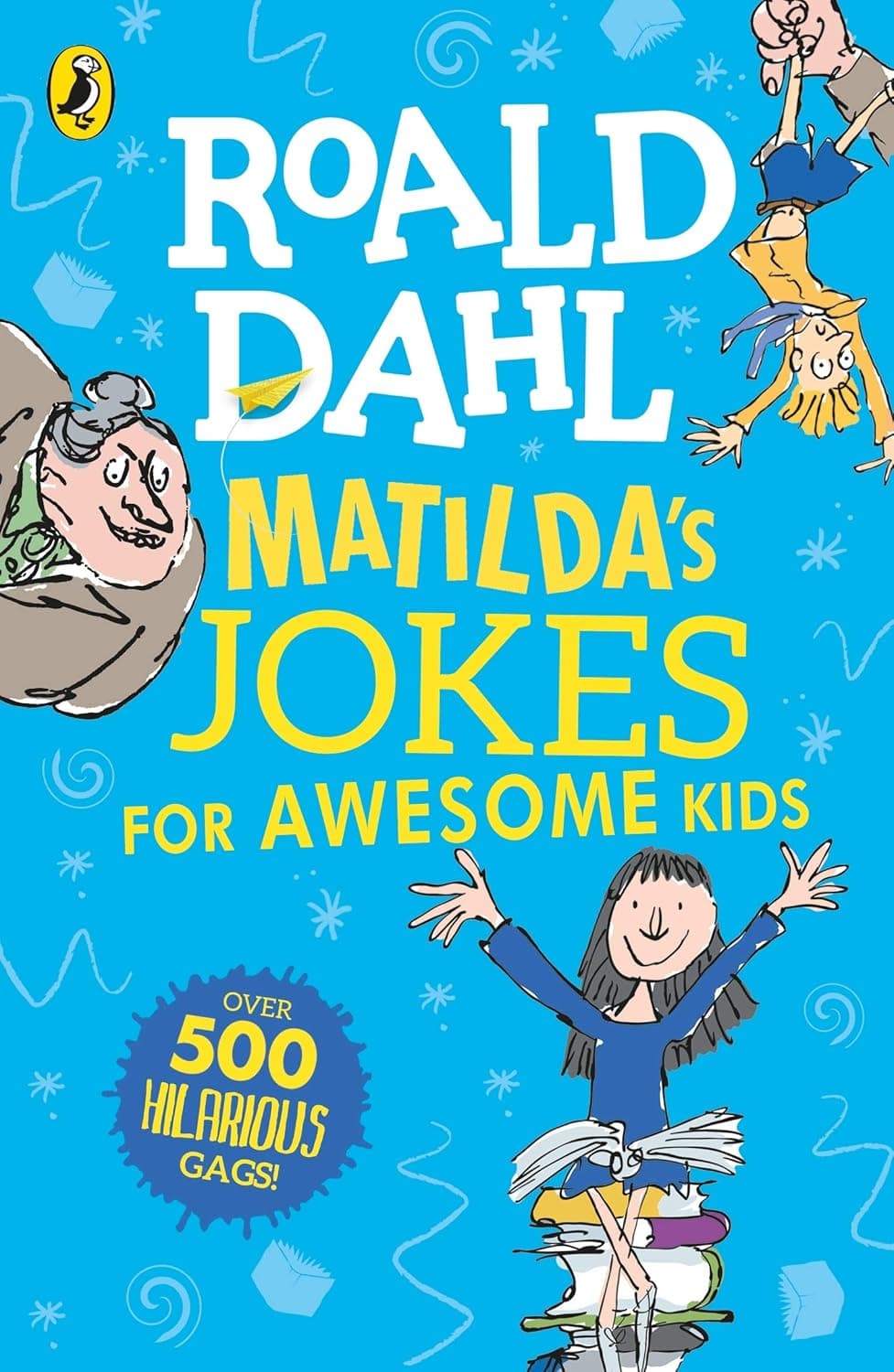 Matilda’s jokes for awesome kids. Roald Dahl