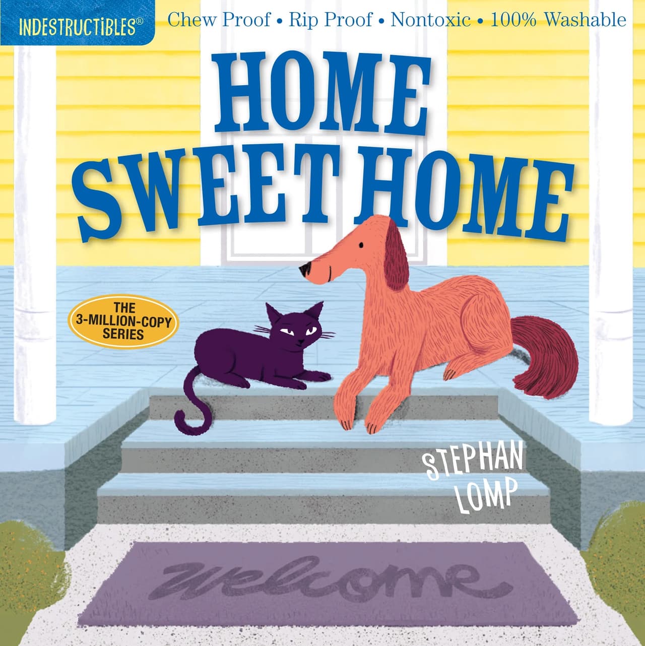 Home sweet home. The original indestructibles