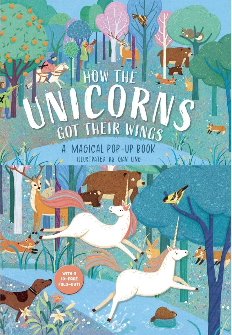 How the Unicorns Got Their Wings. A Magical Pop-Up Book