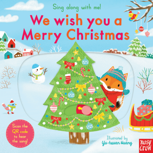 We wish you a merry Christmas - Sing along with me (Nosy Crow)