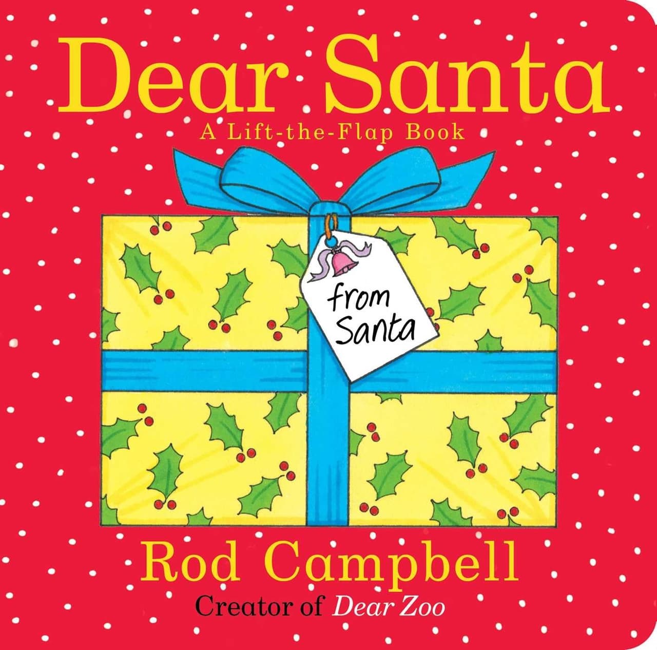 Dear Santa. A Lift-The-Flap Book