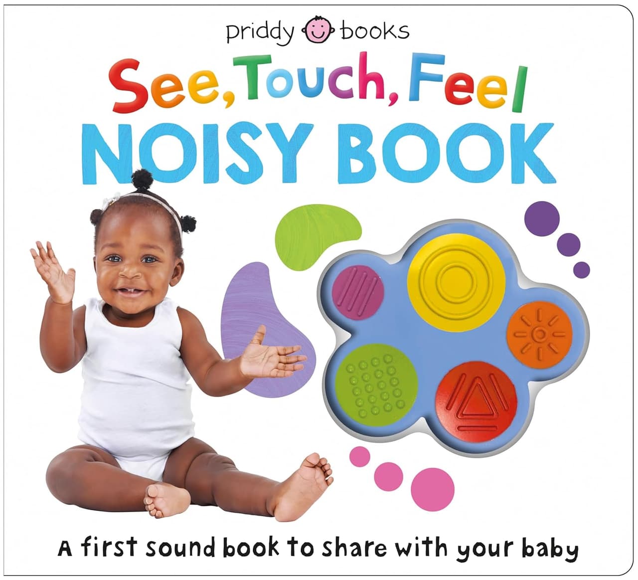 See, touch, feel Noisy Book