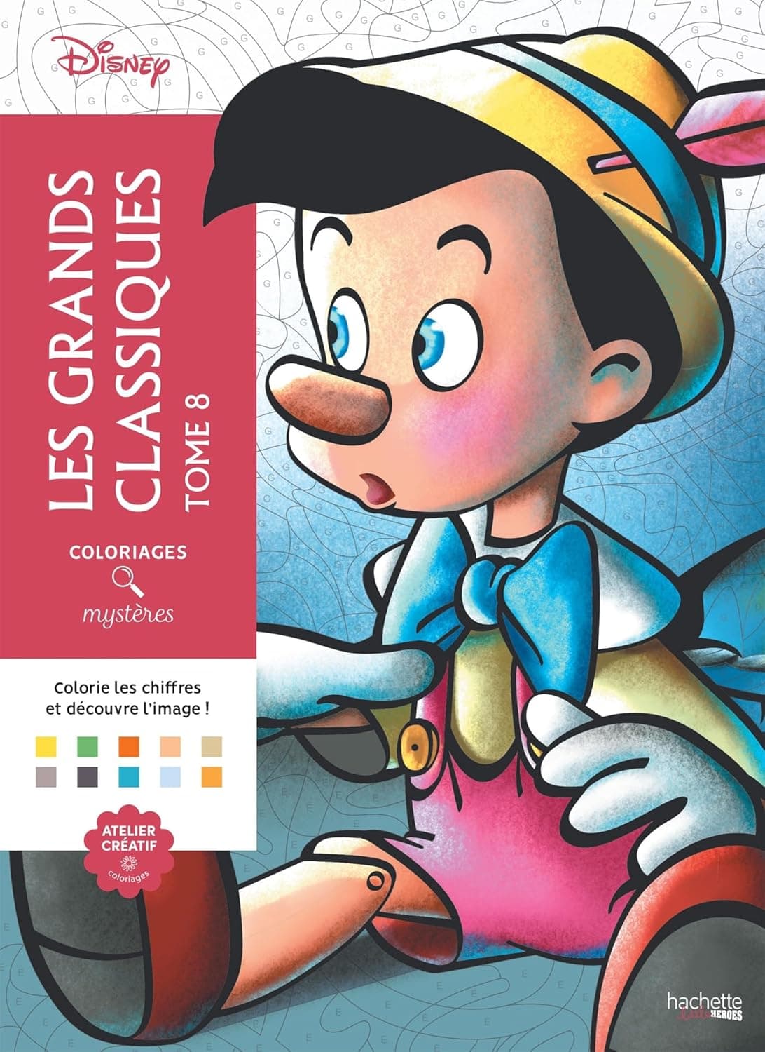 Coloriages Mysteres Disney. Les Grands Classiques. Tome 8