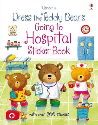 Dress the Teddy Bears - Going to hospital - First Sticker book (Usborne)