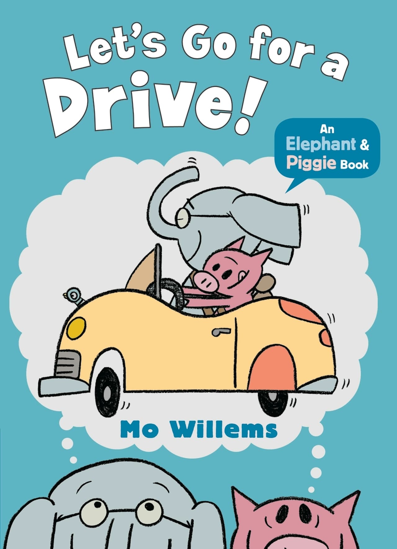 Elephant and Piggie. Let's Go for a Drive!