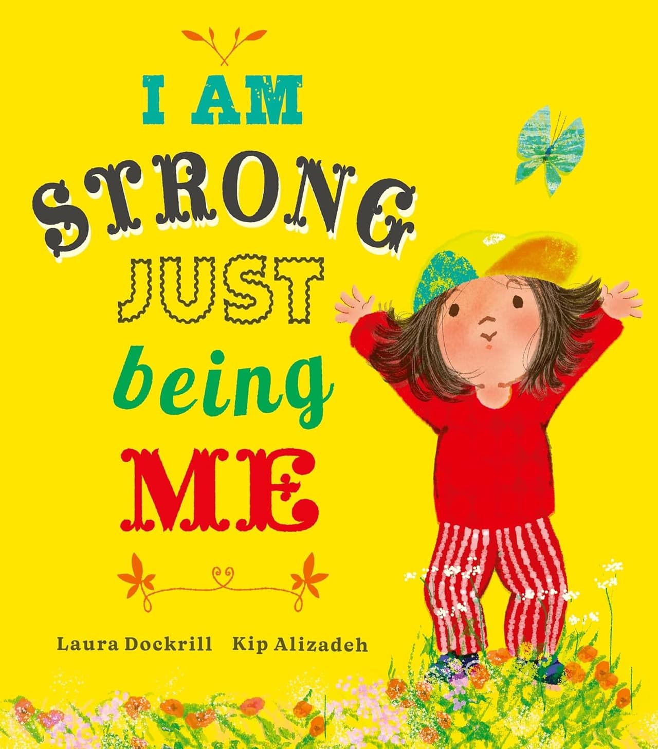 I Am Strong Just Being Me