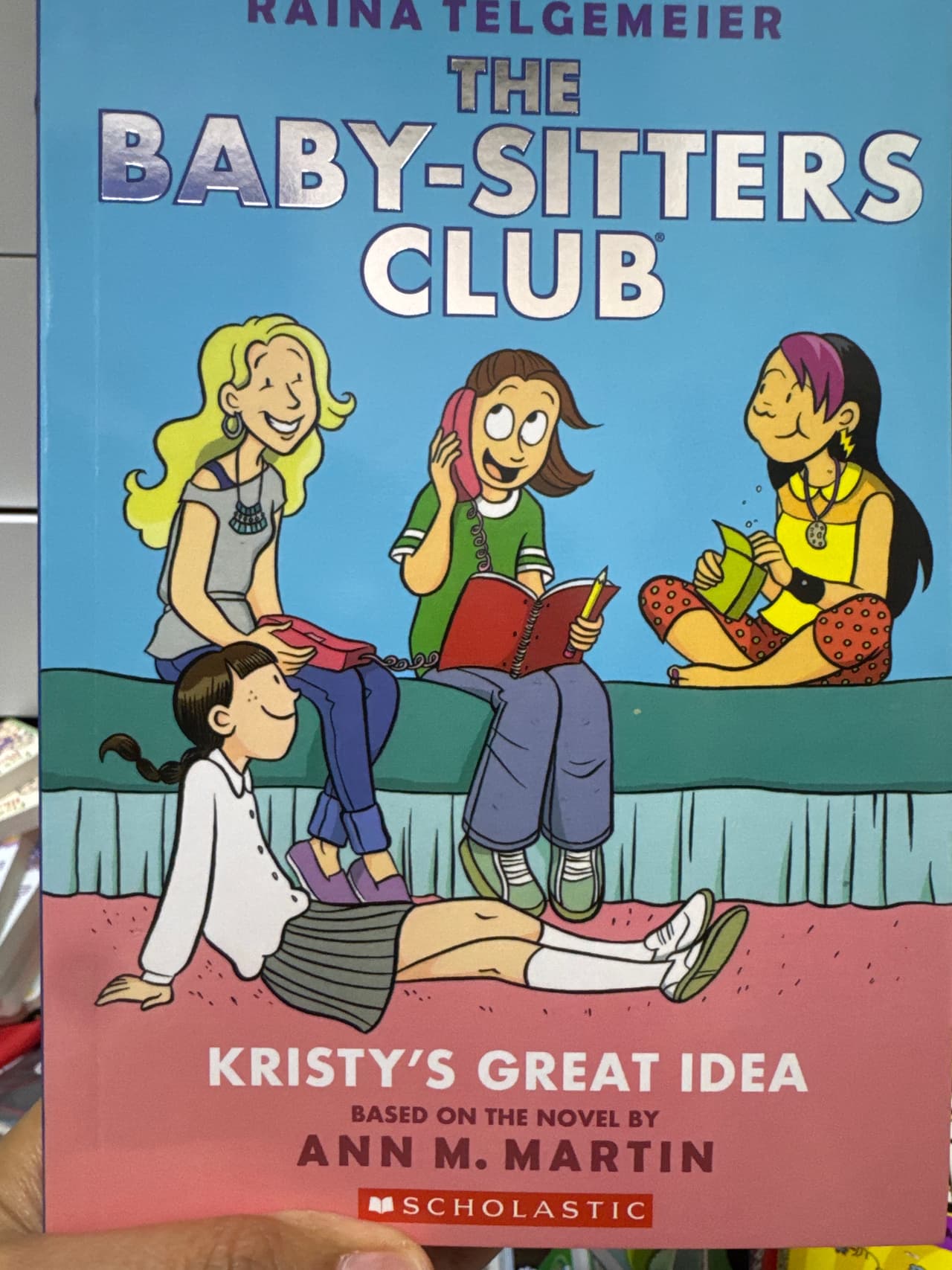 The baby sitters club, “Kristy’s great idea”