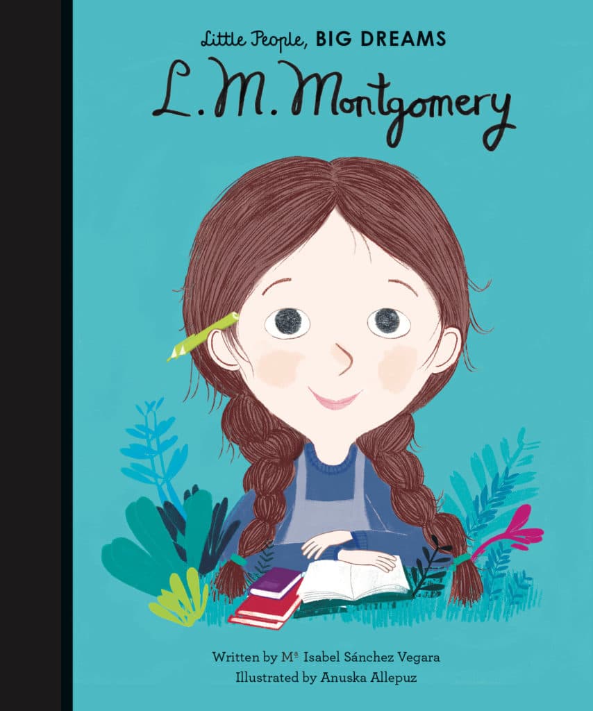 L.M. Montgomery. Little people, Big Dreams